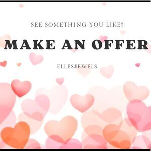 If you see something you like but don’t love the price, make me an offer!